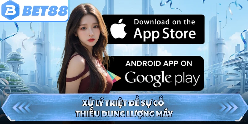 Xử lý triệt để sự cố thiếu dung lượng máy
